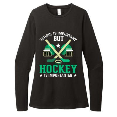 School Is Important But Hockey Is Importanter Hockey Players Gift Womens CVC Long Sleeve Shirt