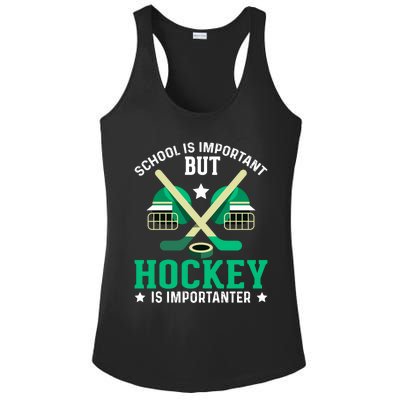 School Is Important But Hockey Is Importanter Hockey Players Gift Ladies PosiCharge Competitor Racerback Tank