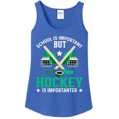 School Is Important But Hockey Is Importanter Hockey Players Gift Ladies Essential Tank