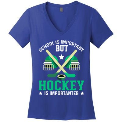 School Is Important But Hockey Is Importanter Hockey Players Gift Women's V-Neck T-Shirt