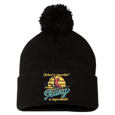 School Is Important But Skiing Is Importanter Gift For Skier Pom Pom 12in Knit Beanie