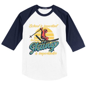 School Is Important But Skiing Is Importanter Gift For Skier Baseball Sleeve Shirt