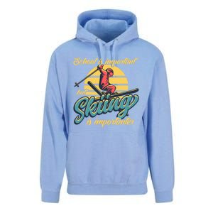 School Is Important But Skiing Is Importanter Gift For Skier Unisex Surf Hoodie