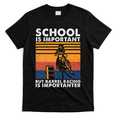 School Is Important But Barrel Racing Is Importanter Funny T-Shirt