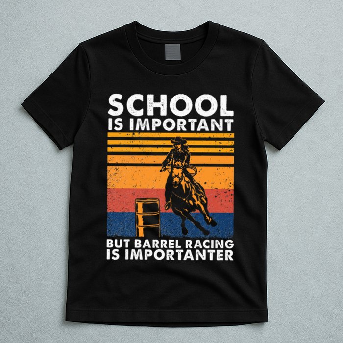 School Is Important But Barrel Racing Is Importanter Funny T-Shirt