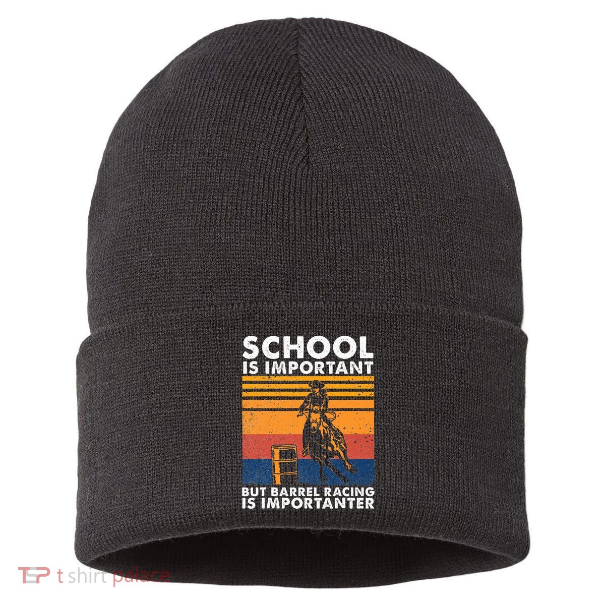 School Is Important But Barrel Racing Is Importanter Funny Sustainable Knit Beanie