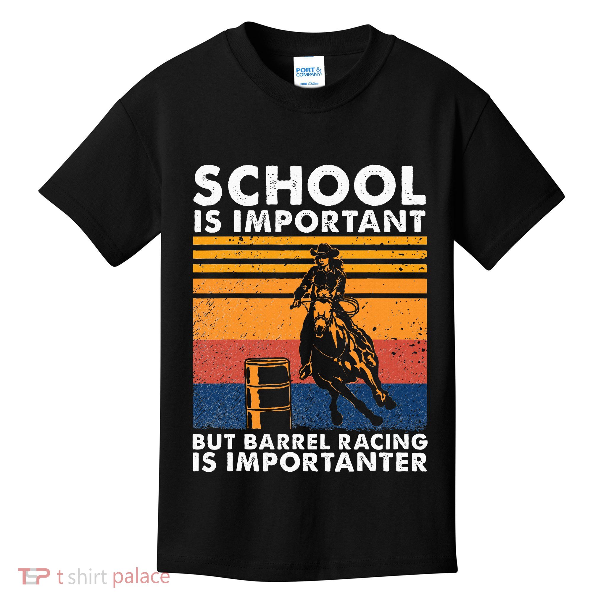 School Is Important But Barrel Racing Is Importanter Funny Kids T-Shirt