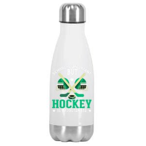 School Is Important But Hockey Is Importanter Hockey Players Great Gift Stainless Steel Insulated Water Bottle