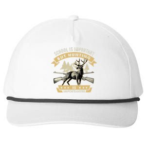 School Is Important But Hunting Is Importanter Deer Hunting Snapback Five-Panel Rope Hat