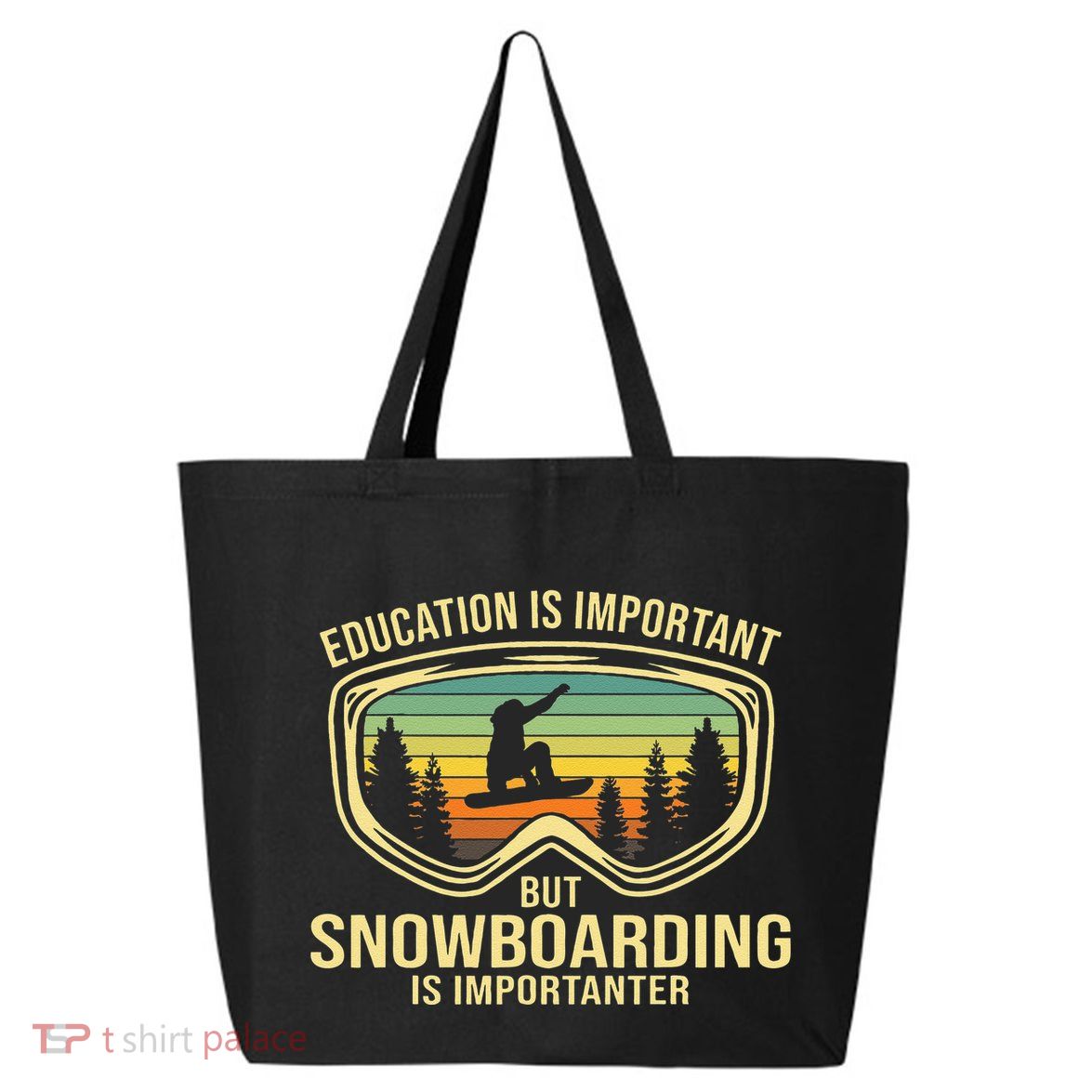 School Is Important But Snowboard Is Importanter Funny 25L Jumbo Tote