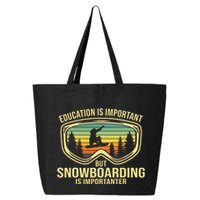 School Is Important But Snowboard Is Importanter Funny 25L Jumbo Tote