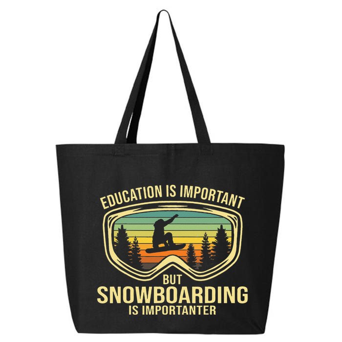 School Is Important But Snowboard Is Importanter Funny 25L Jumbo Tote