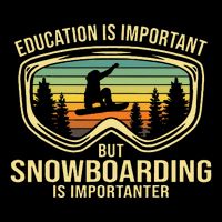 School Is Important But Snowboard Is Importanter Funny Tank Top