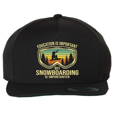 School Is Important But Snowboard Is Importanter Funny Wool Snapback Cap
