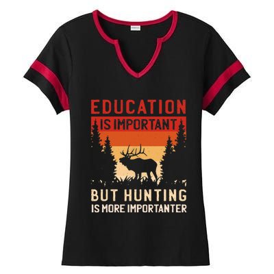 School Is Important But Hunting Is Importanter Deer Hunting Ladies Halftime Notch Neck Tee