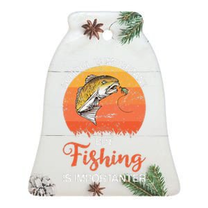 School Is Important But Fishing Is Importanter Ceramic Bell Ornament