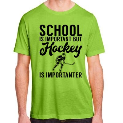 School Is Important But Hockey Is Importanter Hockey Gift Adult ChromaSoft Performance T-Shirt