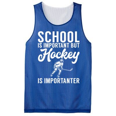 School Is Important But Hockey Is Importanter Hockey Gift Mesh Reversible Basketball Jersey Tank