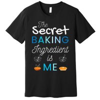 Secret Ingredient Is Me Funny Retro Cooking Baking Premium T-Shirt