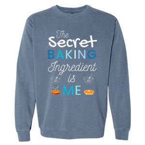 Secret Ingredient Is Me Funny Retro Cooking Baking Garment-Dyed Sweatshirt