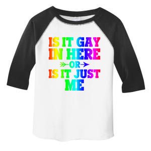 Sarcastic Is It Gay In Here Or Is It Just Me Cute Gift Toddler Fine Jersey T-Shirt