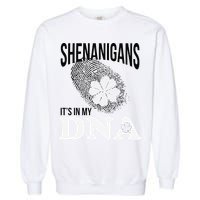 Shenanigans It's In My DNA Green Saint Patricks Day Garment-Dyed Sweatshirt