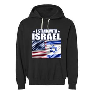 Support Israel I Stand With Israel Garment-Dyed Fleece Hoodie