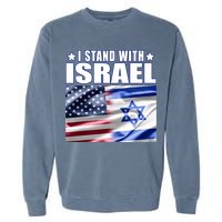 Support Israel I Stand With Israel Garment-Dyed Sweatshirt
