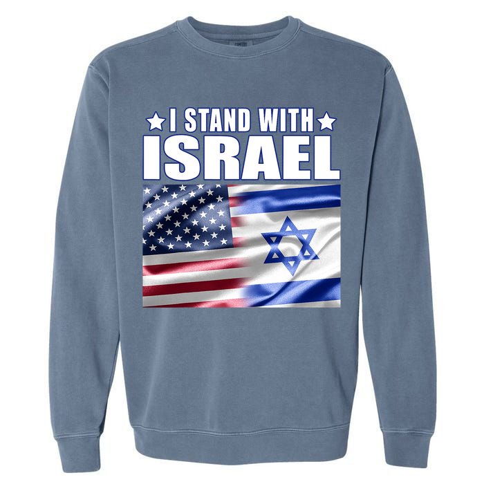 Support Israel I Stand With Israel Garment-Dyed Sweatshirt