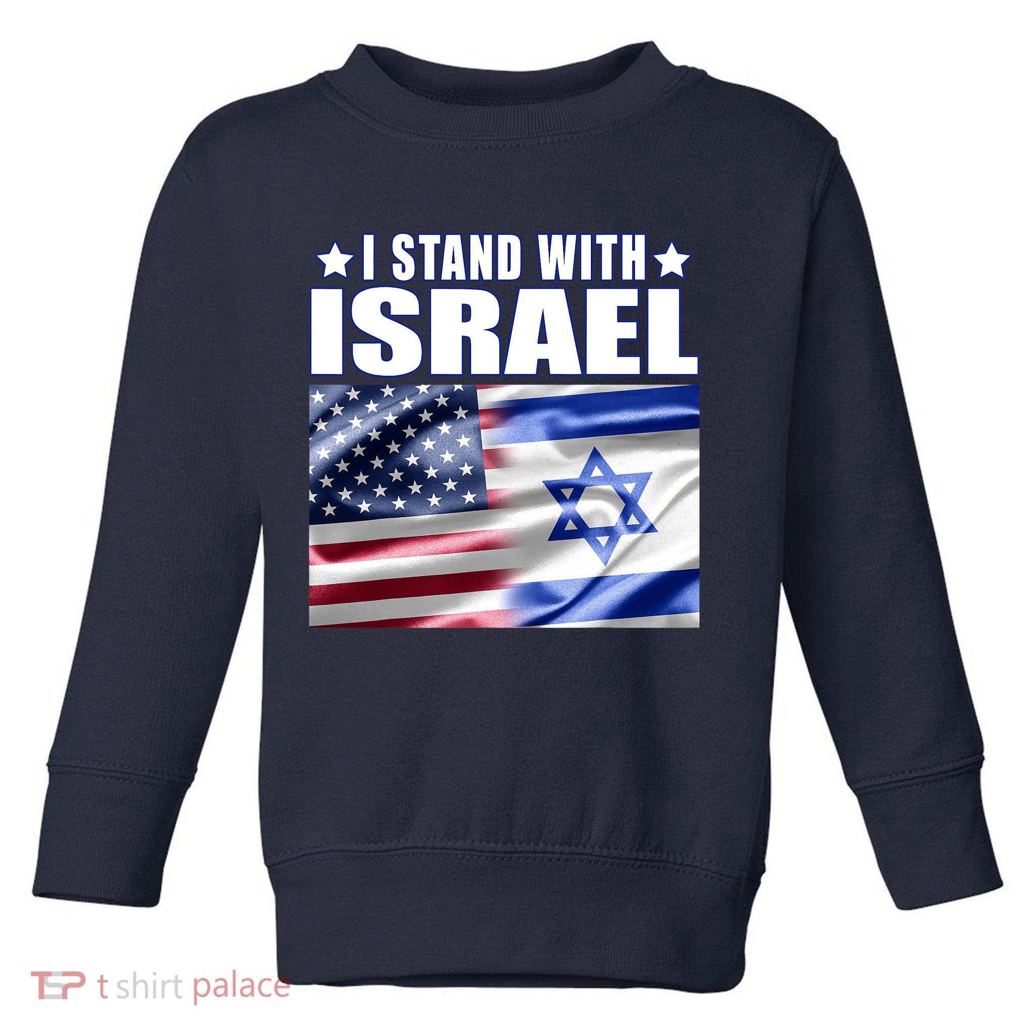 Support Israel I Stand With Israel Toddler Sweatshirt