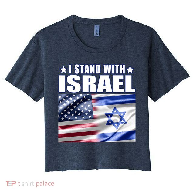 Support Israel I Stand With Israel Crop Top