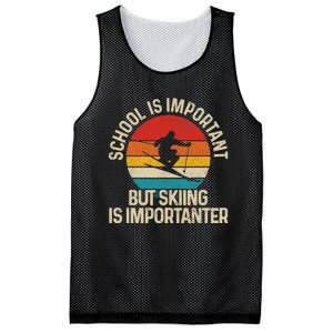 School Is Important But Skiing Is Importanter Ski Funny Gift Mesh Reversible Basketball Jersey Tank