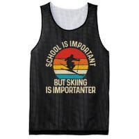 School Is Important But Skiing Is Importanter Ski Funny Gift Mesh Reversible Basketball Jersey Tank