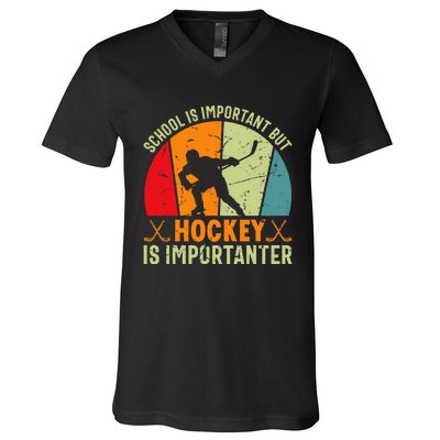 School Is Important But Hockey Is Importanter Ice Hockey V-Neck T-Shirt