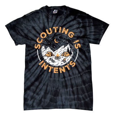 Scouting Is Intents Scout Funny Camping Tie-Dye T-Shirt