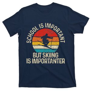 School Is Important But Skiing Is Importanter Funny Skiing T-Shirt