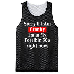 Sorry If I Am Cranky Im In My Terrible 30s Right Now Mesh Reversible Basketball Jersey Tank