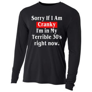 Sorry If I Am Cranky Im In My Terrible 30s Right Now Cooling Performance Long Sleeve Crew