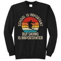 School Is Important But Skiing Is Importanter Ski Funny Gift Sweatshirt