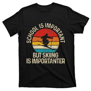 School Is Important But Skiing Is Importanter Ski Funny Gift T-Shirt