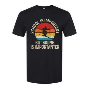 School Is Important But Skiing Is Importanter Ski Funny Gift Softstyle CVC T-Shirt