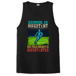 School Is Important Field Hockey Is Importanter Hockey Sport Great Gift PosiCharge Competitor Tank