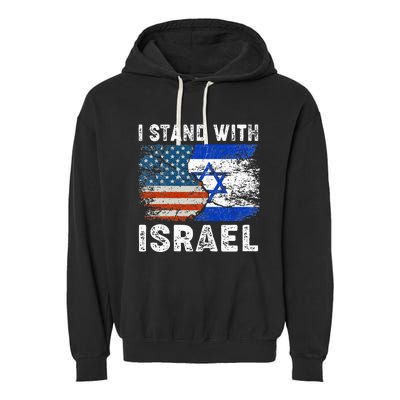 Support Israel I Stand With Israel Israeli Flag Us Flag Garment-Dyed Fleece Hoodie