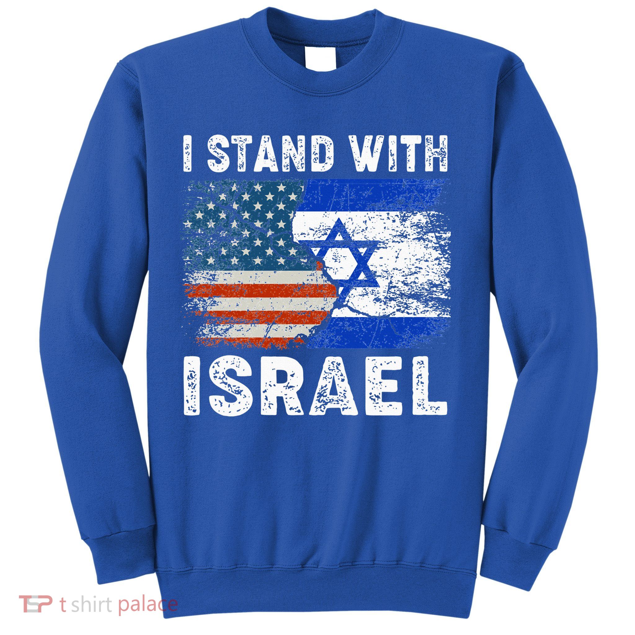 Support Israel I Stand With Israel Israeli Flag Us Flag Sweatshirt