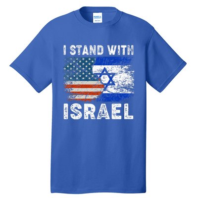 Support Israel I Stand With Israel Israeli Flag Us Flag Tall T-Shirt