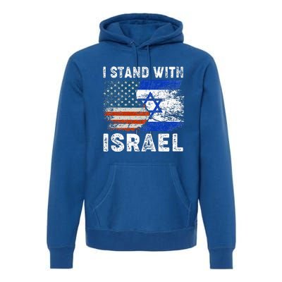 Support Israel I Stand With Israel Israeli Flag Us Flag Premium Hoodie