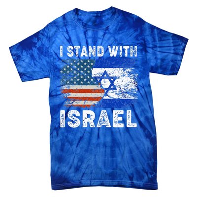 Support Israel I Stand With Israel Israeli Flag Us Flag Tie-Dye T-Shirt