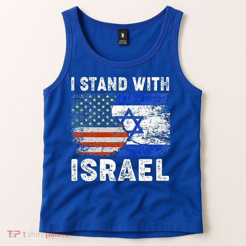 Support Israel I Stand With Israel Israeli Flag Us Flag Tank Top