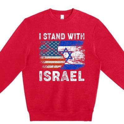 Support Israel I Stand With Israel Israeli Flag Us Flag Premium Crewneck Sweatshirt