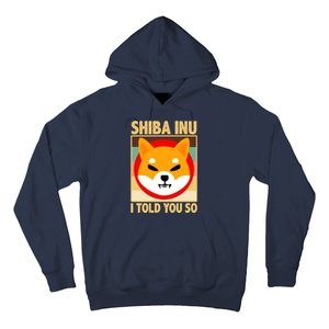 Shiba Inu I Told You So Hoodie